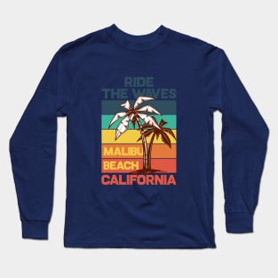 Ride the waves, Malibu Beach, California Long Sleeve T-Shirt